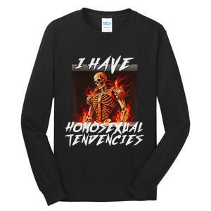 I Have Homosexual Tendencies Funny Cringe Hard Skeleton Meme Tall Long Sleeve T-Shirt