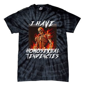 I Have Homosexual Tendencies Funny Cringe Hard Skeleton Meme Tie-Dye T-Shirt