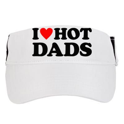 I Heart Hot Dads Love Hot Dads Adult Drive Performance Visor