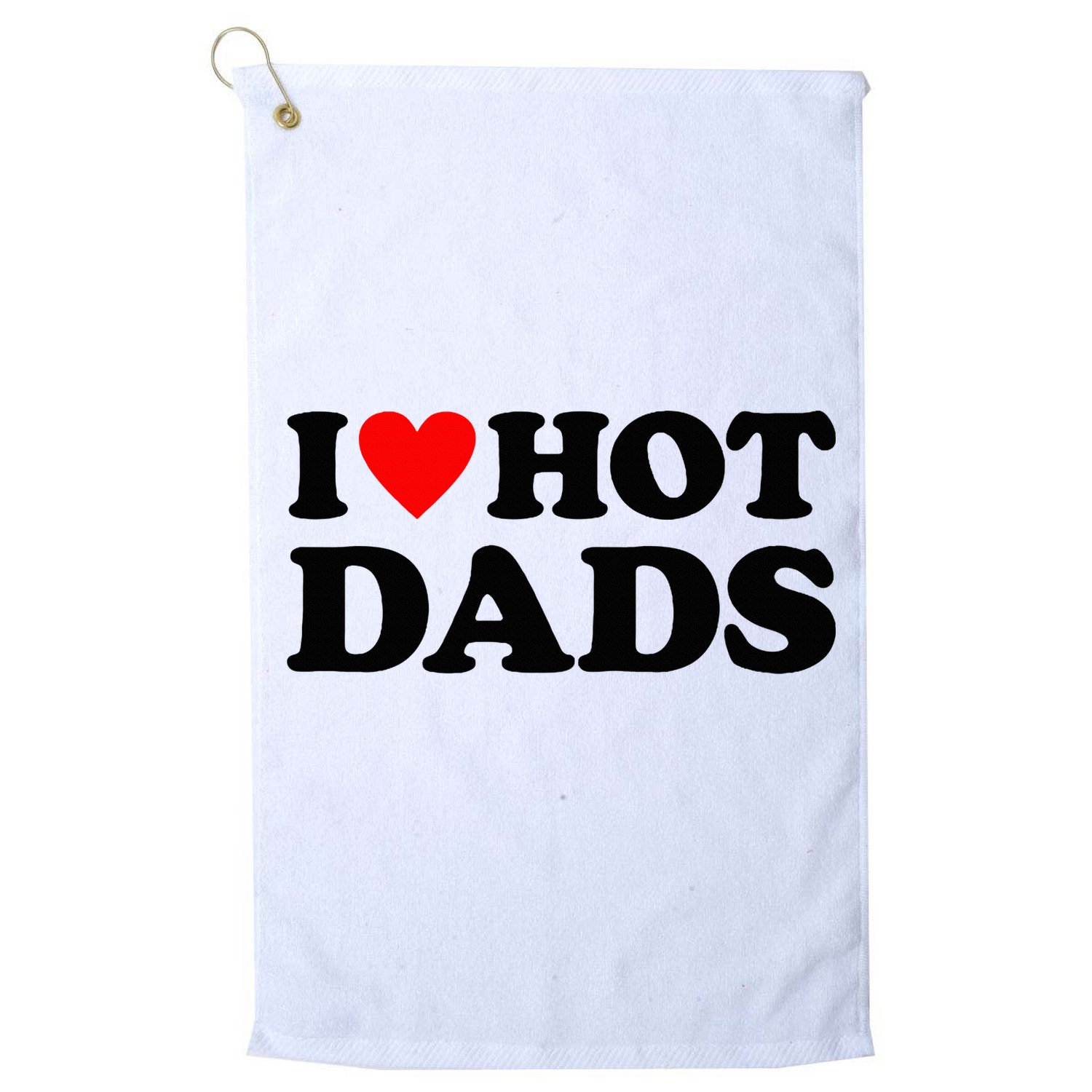 I Heart Hot Dads Love Hot Dads Golf Towel