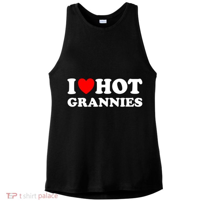 I Heart Hot Grannies I Love Hot Grannies Funny Gift Ladies PosiCharge Tri-Blend Wicking Tank
