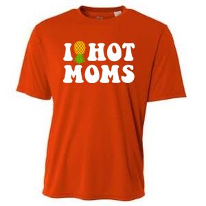 I Heart Hot Moms Meaningful Gift Upside Down Pineapple Cool Gift Cooling Performance Crew T-Shirt