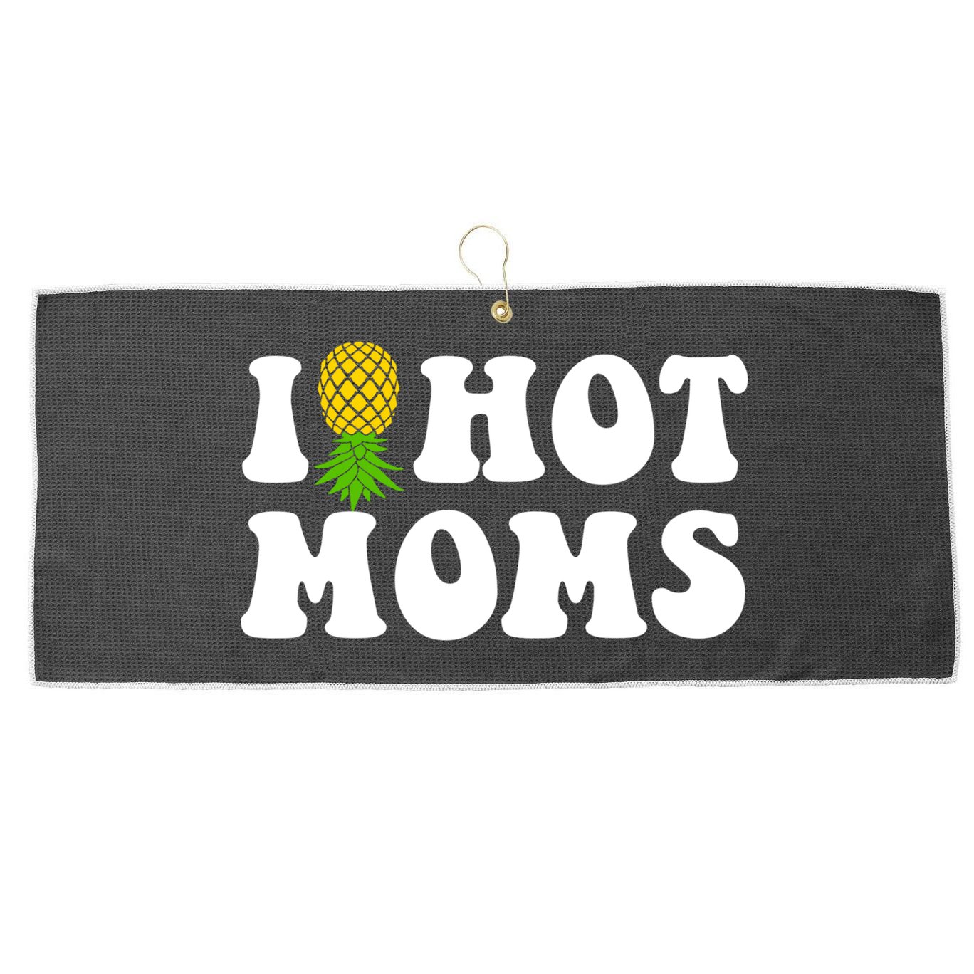 I Heart Hot Moms Meaningful Gift Upside Down Pineapple Cool Gift Large Microfiber Waffle Golf Towel