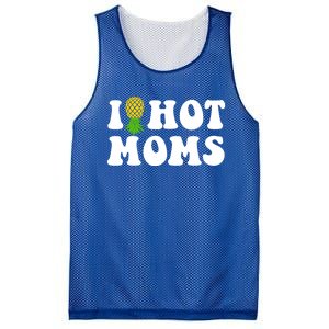 I Heart Hot Moms Meaningful Gift Upside Down Pineapple Cool Gift Mesh Reversible Basketball Jersey Tank