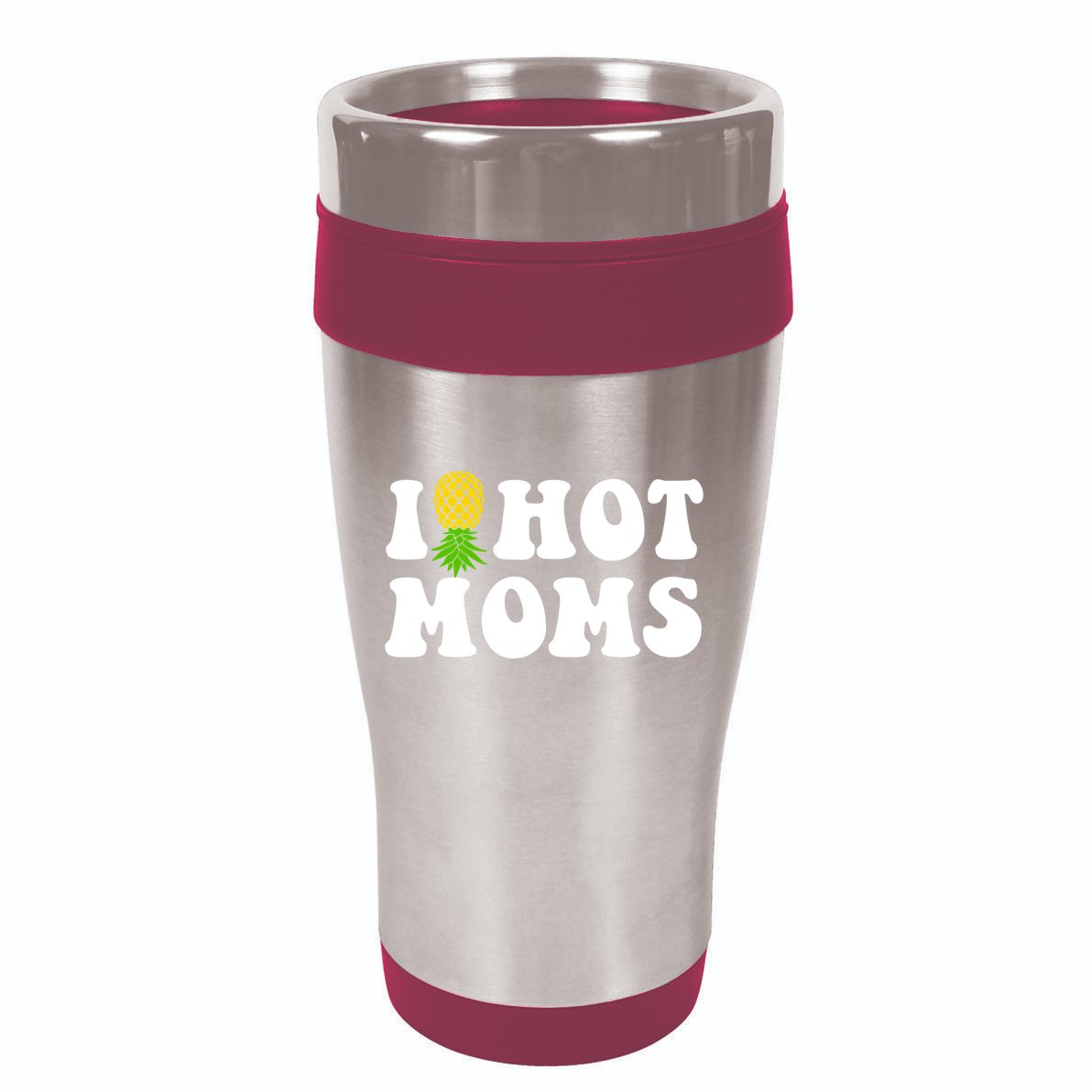 I Heart Hot Moms Meaningful Gift Upside Down Pineapple Cool Gift 16oz Travel Tumbler
