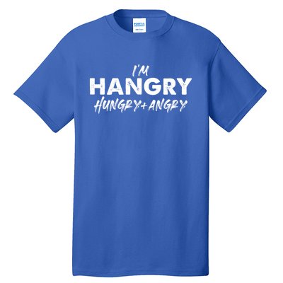 Im Hangry Hungry + Angry Cute Gift Tall T-Shirt