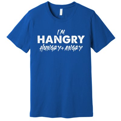 Im Hangry Hungry + Angry Cute Gift Premium T-Shirt