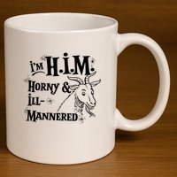 Im H.I.M. Horny IllMannered 11oz C Handle Ceramic Mug