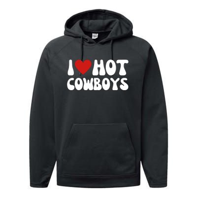 I Heart Hot Cowboys Love Funny Performance Fleece Hoodie