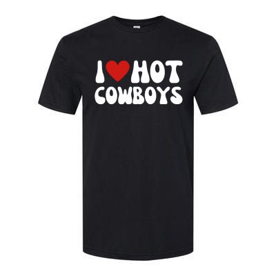 I Heart Hot Cowboys Love Funny Softstyle® CVC T-Shirt