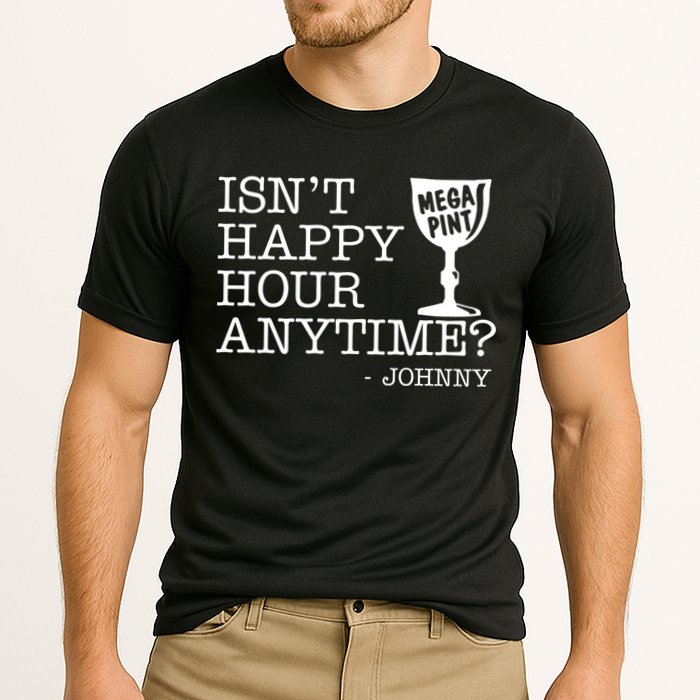 Isn't Happy Hour Anytime Mega Pint Johnny Depp Performance Shirt