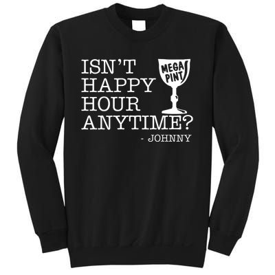 Isn't Happy Hour Anytime Mega Pint Johnny Depp Sweatshirt