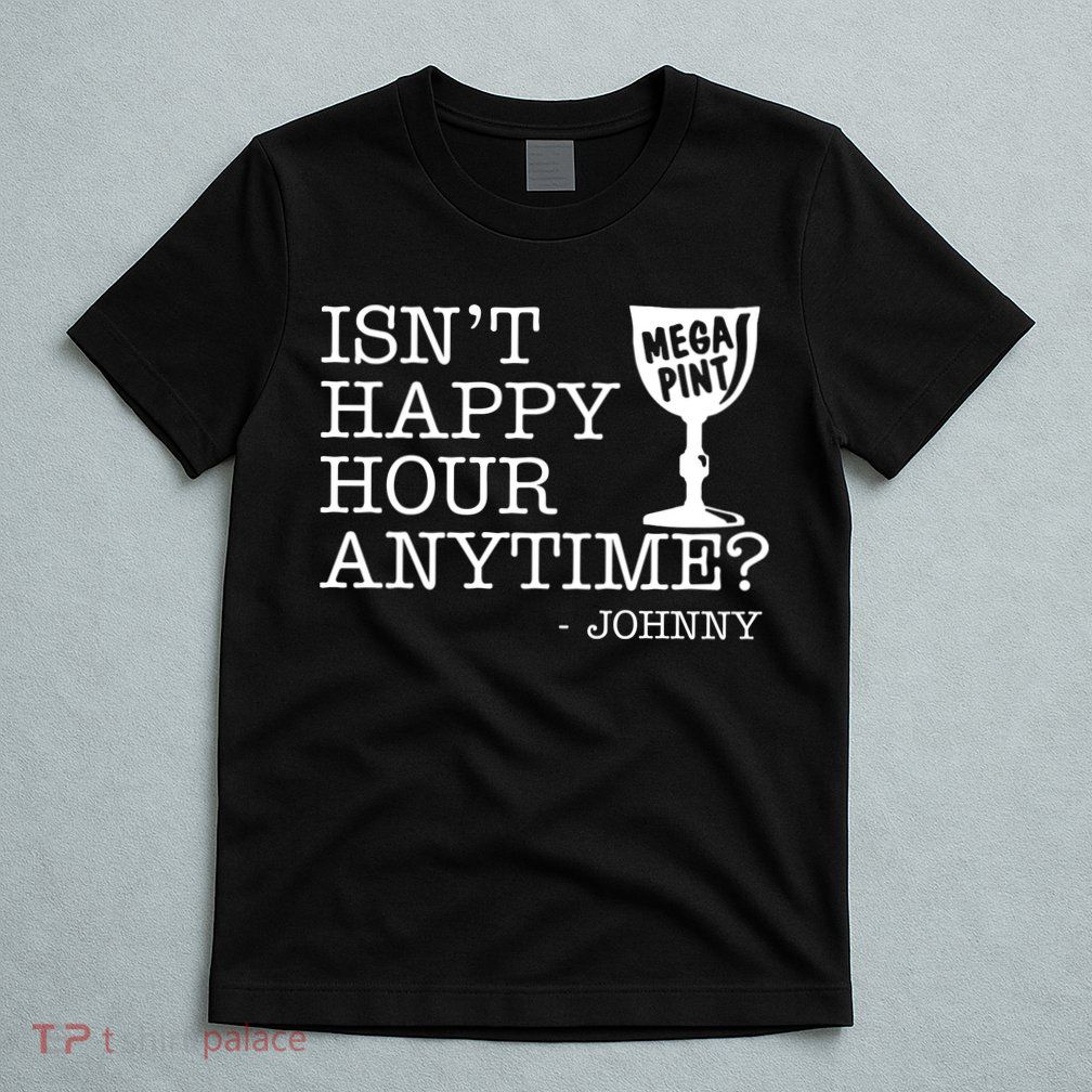 Isn't Happy Hour Anytime Mega Pint Johnny Depp T-Shirt