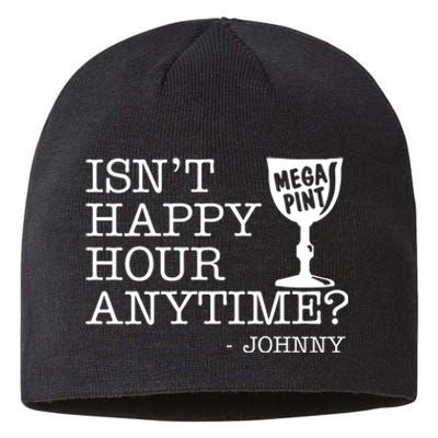 Isn't Happy Hour Anytime Mega Pint Johnny Depp Sustainable Beanie