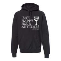 Isn't Happy Hour Anytime Mega Pint Johnny Depp Premium Hoodie