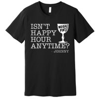 Isn't Happy Hour Anytime Mega Pint Johnny Depp Premium T-Shirt