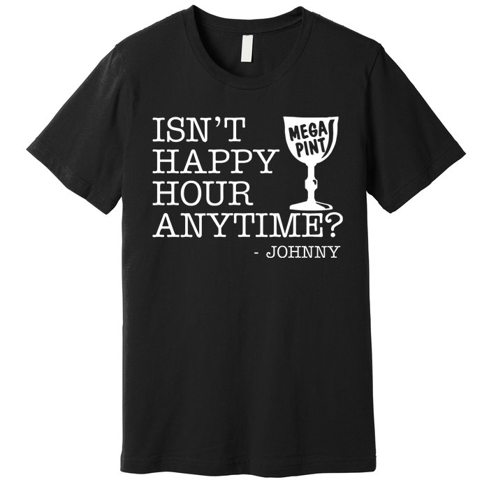 Isn't Happy Hour Anytime Mega Pint Johnny Depp Premium T-Shirt