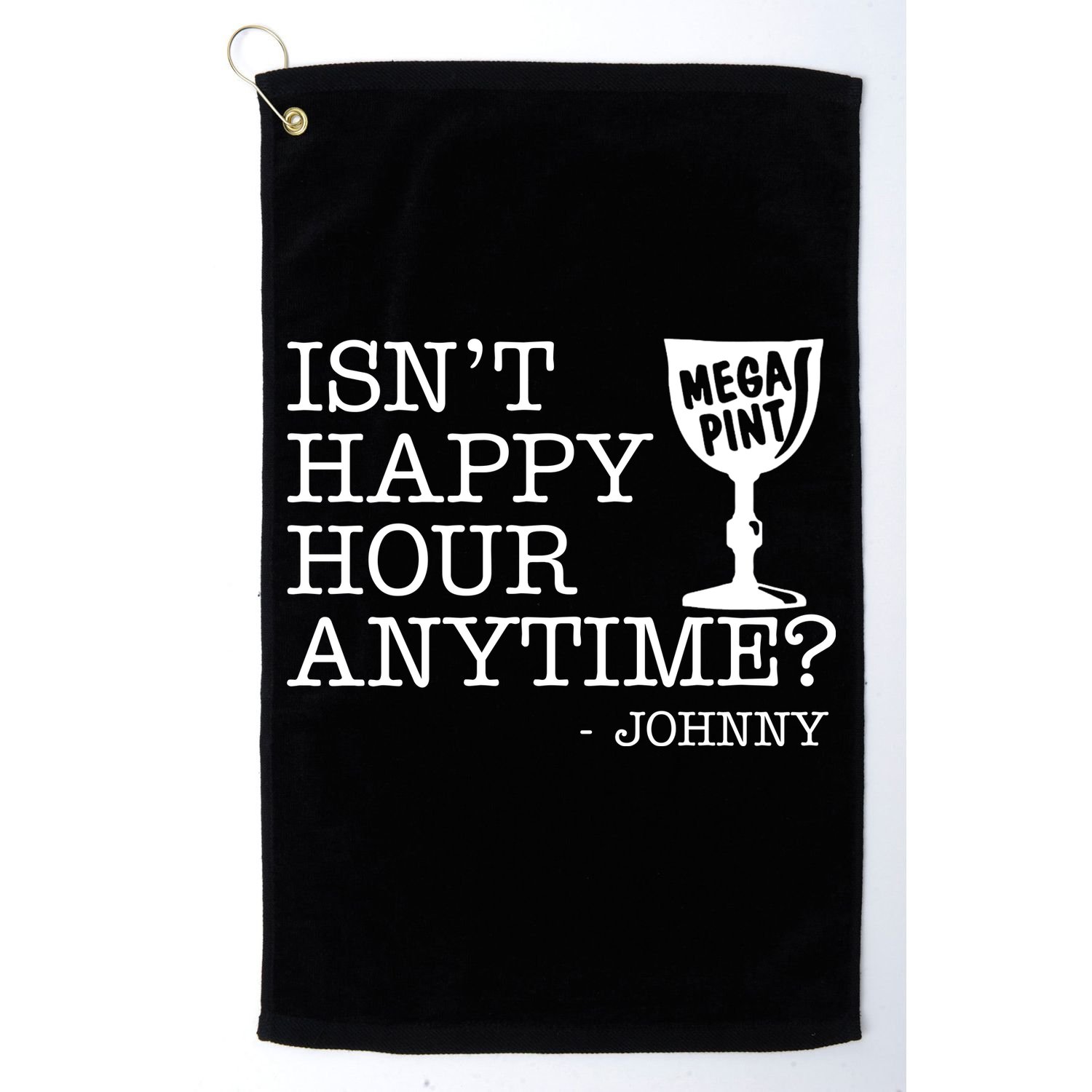 Isn't Happy Hour Anytime Mega Pint Johnny Depp Golf Towel