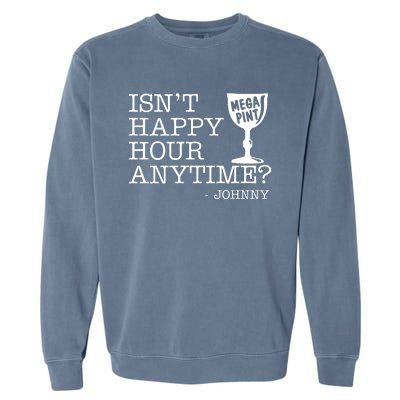 Isn't Happy Hour Anytime Mega Pint Johnny Depp Garment-Dyed Sweatshirt