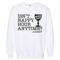 Isn't Happy Hour Anytime Mega Pint Johnny Depp Garment-Dyed Sweatshirt