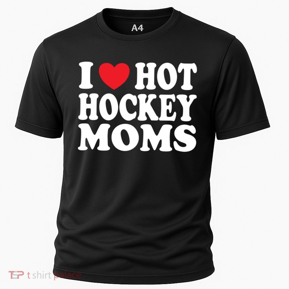 I Heart Hot Hockey Moms Funny I Love Moms Funny Gift Performance Shirt