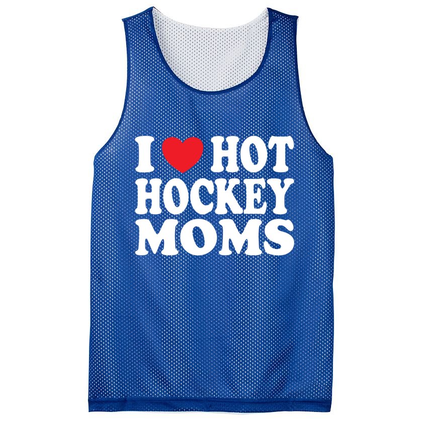 I Heart Hot Hockey Moms Funny I Love Moms Funny Gift Mesh Reversible Basketball Jersey Tank