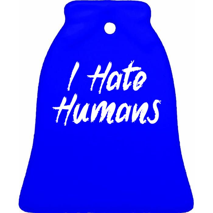 I Hate Hu Meaningful Gift Ceramic Bell Ornament