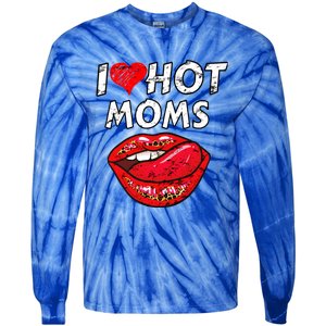 I Heart Hot Moms Funny Red Heart Love Moms Great Gift Tie-Dye Long Sleeve Shirt