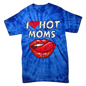 I Heart Hot Moms Funny Red Heart Love Moms Great Gift Tie-Dye T-Shirt