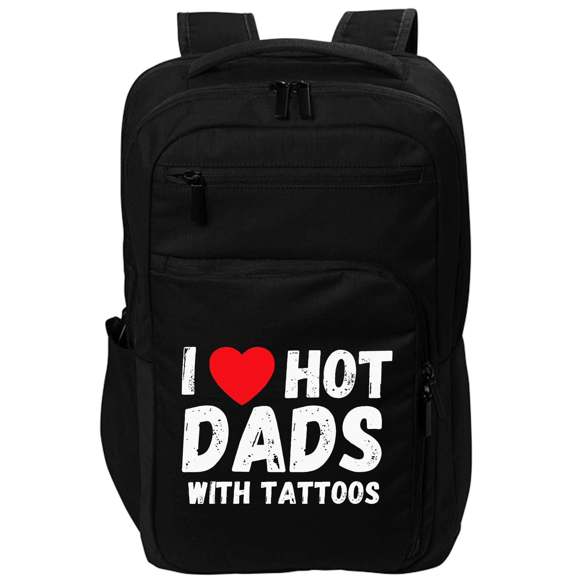 I Heart Hot Dads with Tattoos I Love Hot Dads Impact Tech Backpack