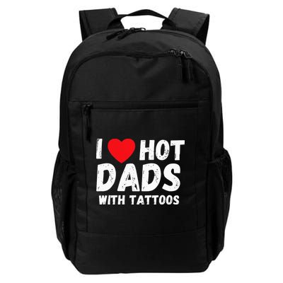 I Heart Hot Dads with Tattoos I Love Hot Dads Backpack