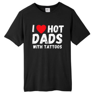 I Heart Hot Dads with Tattoos I Love Hot Dads Tall Fusion ChromaSoft Performance T-Shirt