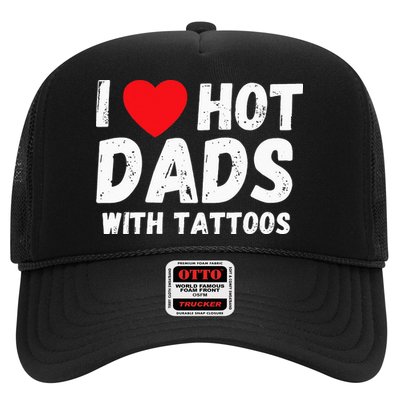 I Heart Hot Dads with Tattoos I Love Hot Dads Trucker Hat