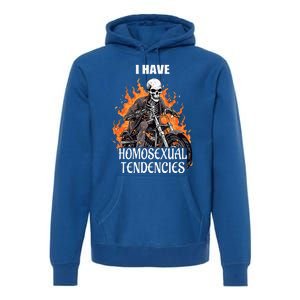 I Have Homosexual Tendencies Apparel Premium Hoodie