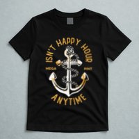Isnt Happy Hour Anytime Mega Pint Funny Vintage Anchor T-Shirt