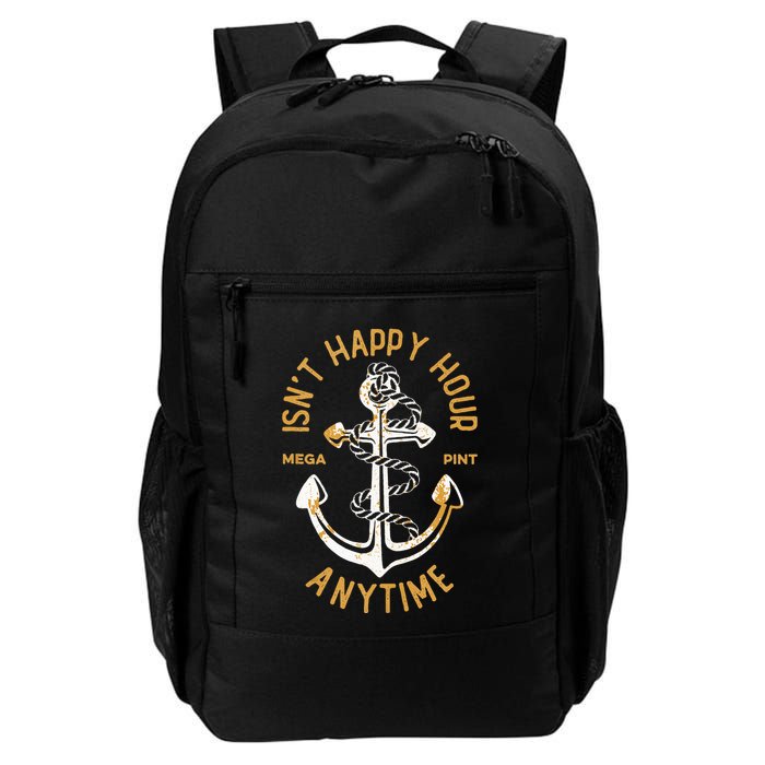 Isnt Happy Hour Anytime Mega Pint Funny Vintage Anchor Backpack