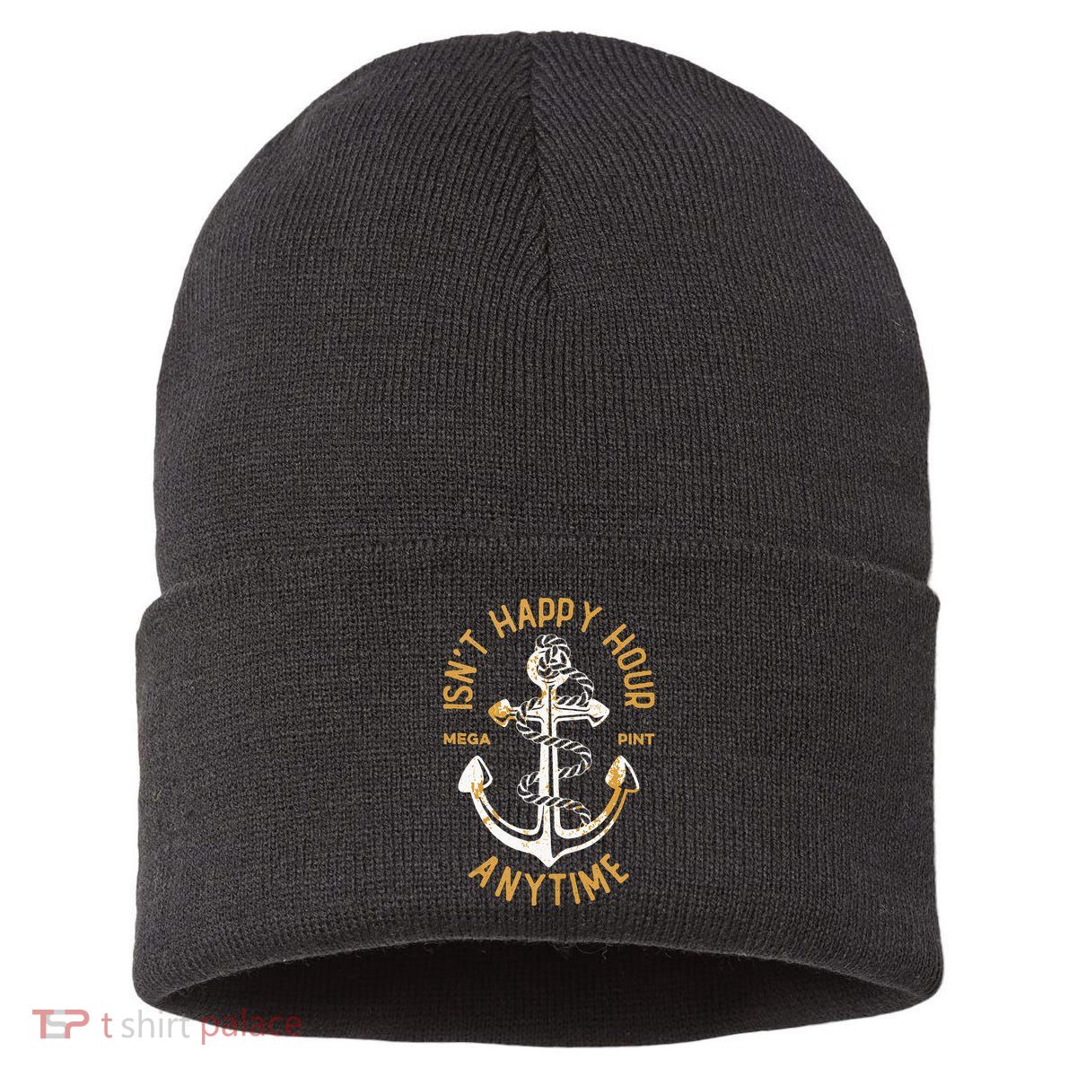Isnt Happy Hour Anytime Mega Pint Funny Vintage Anchor Sustainable Knit Beanie