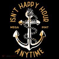 Isnt Happy Hour Anytime Mega Pint Funny Vintage Anchor Baby Bodysuit