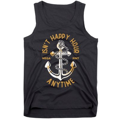 Isnt Happy Hour Anytime Mega Pint Funny Vintage Anchor Tank Top