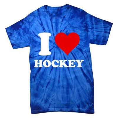 I Heart Hockey I Love Hockey Gift Tie-Dye T-Shirt