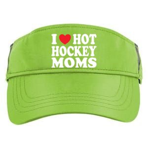 I Heart Hot Hockey Moms Funny I Love Moms Gift Adult Drive Performance Visor