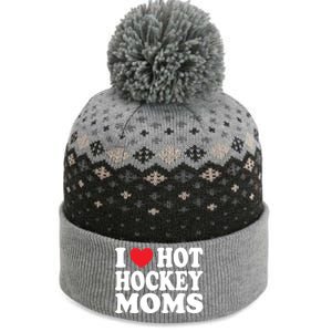 I Heart Hot Hockey Moms Funny I Love Moms Gift The Baniff Cuffed Pom Beanie