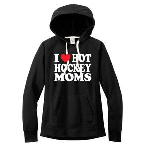 I Heart Hot Hockey Moms Funny I Love Moms Gift Women's Fleece Hoodie