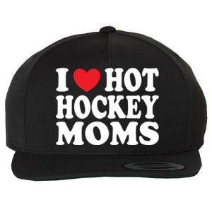 I Heart Hot Hockey Moms Funny I Love Moms Gift Wool Snapback Cap