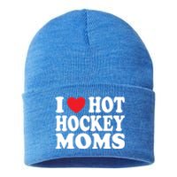 I Heart Hot Hockey Moms Funny I Love Moms Gift Sustainable Knit Beanie