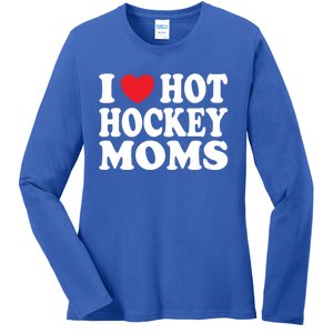 I Heart Hot Hockey Moms Funny I Love Moms Gift Ladies Long Sleeve Shirt