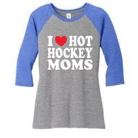 I Heart Hot Hockey Moms Funny I Love Moms Gift Women's Tri-Blend 3/4-Sleeve Raglan Shirt