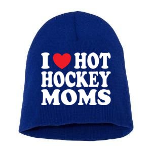 I Heart Hot Hockey Moms Funny I Love Moms Gift Short Acrylic Beanie