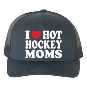 I Heart Hot Hockey Moms Funny I Love Moms Gift Yupoong Adult 5-Panel Trucker Hat