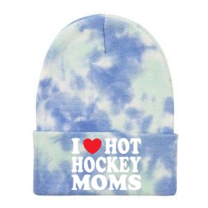 I Heart Hot Hockey Moms Funny I Love Moms Gift Tie Dye 12in Knit Beanie